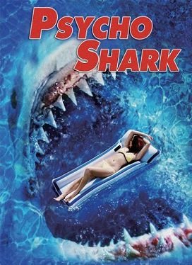 Психованная акула (2009) смотреть фильм онлайн